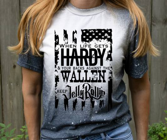 When Life Gets Hardy Wallen Jelly Roll DTF Transfer 06288