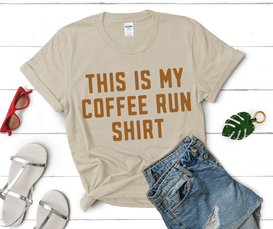 This Is My Coffee Run Shirt DTF Transfer 06278