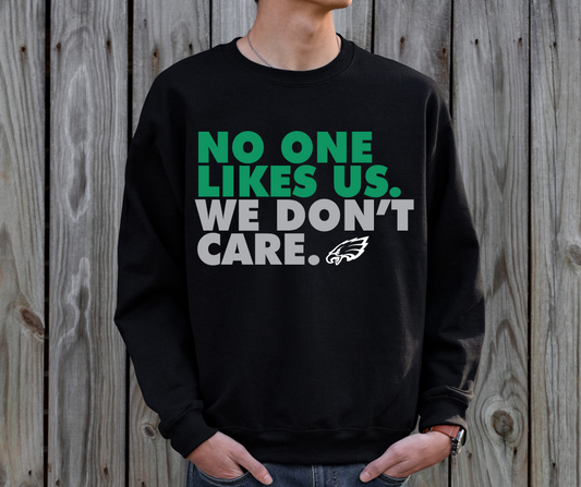 No One Likes Us We Don't Care DTF Transfer 06384