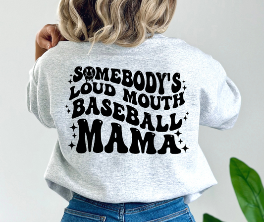 Somebody's Loud Mouth Baseball Mama with Pocket DTF Transfer 06378