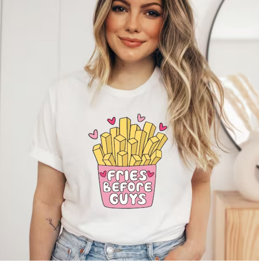 Fries Before Guys DTF Transfer 06531