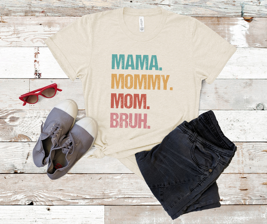 Mama Mommy Mom Bruh DTF Transfer 06558