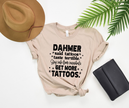 Dahmer Said Tattoos DTF Transfer 06566