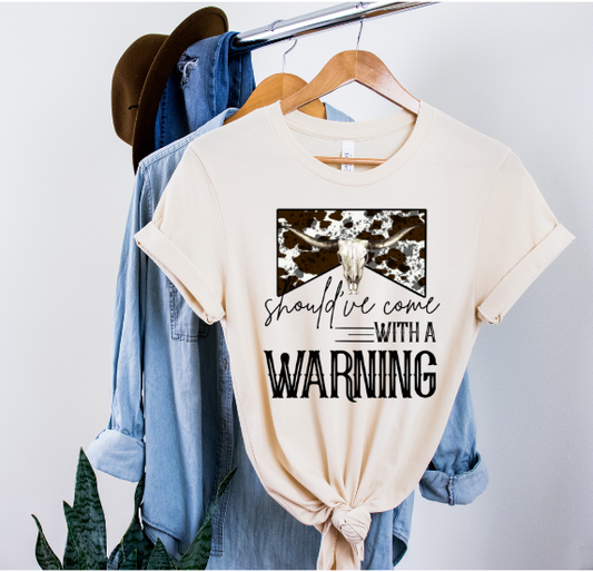 Should've Come with a Warning DTF Transfer 06586