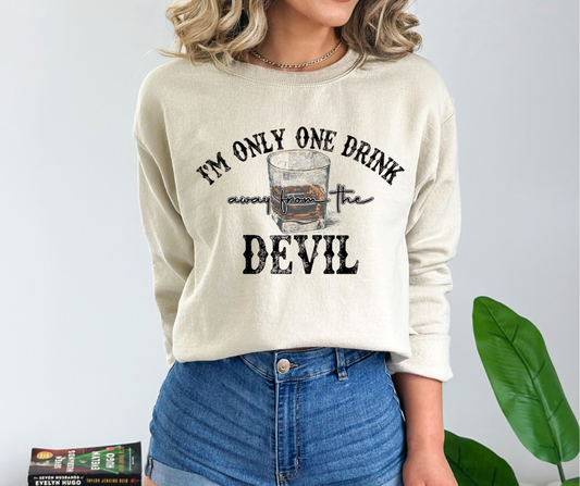 I'm Only One Drink Away from the Devil DTF Transfer 06341