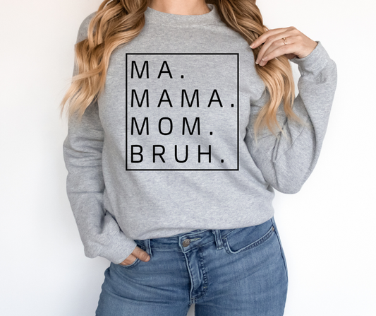 Ma Mama Mom Bruh DTF Transfer 06544